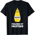 thumbnail image 1 of Mustard Gifts For Mustard LoversPowered By Mustard T-Shirt, 1 of 4