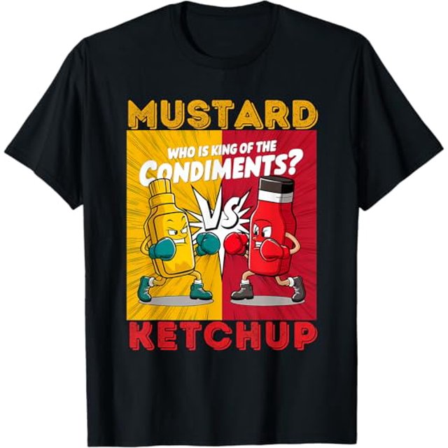 Mustard vs Ketchup King of the Condiments Fight TShirt