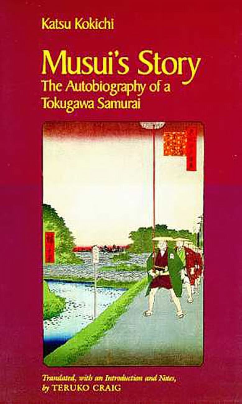 Musui's Story: The Autobiography of a Tokugawa Samurai, (Paperback)