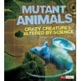 thumbnail image 1 of Pre-Owned Mutant Animals: Crazy Creatures Altered by Science (Paperback) 1476551278 9781476551272, 1 of 1