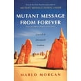 thumbnail image 1 of Pre-Owned Mutant Message from Forever: A Novel of Aboriginal Wisom (Paperback) 0060930268 9780060930264, 1 of 1