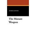 thumbnail image 1 of The Mutant Weapon, (Hardcover), 1 of 1
