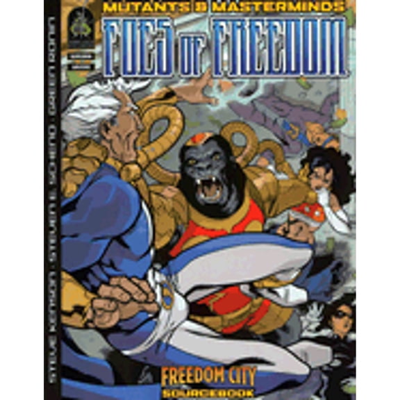 Pre-Owned Foes of Freedom: A Mutants & Masterminds Sourcebook (Paperback) 1932442200 9781932442205
