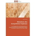 thumbnail image 1 of Omn.Univ.Europ. Mutations Des Écosystèmes Tropicaux, (Paperback), 1 of 1