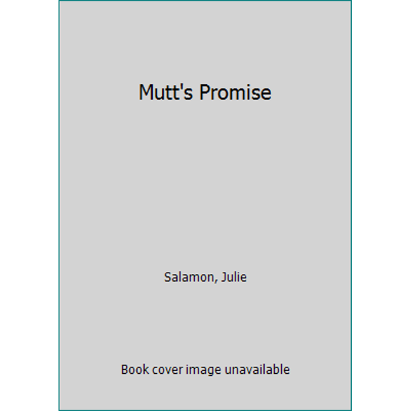 Pre-Owned Mutt's Promise (Hardcover) 0525427783 9780525427780