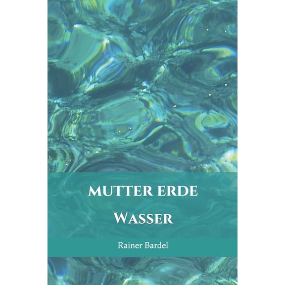Mutter Erde Mutter Erde: Wasser, Book 1, (Paperback)