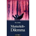 thumbnail image 1 of Mutterleib-Dilemma (Paperback), 1 of 1