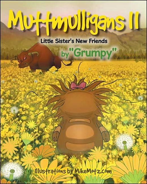 Muttmulligans Ii: Little Sister's New Friends, (Paperback)