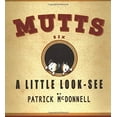 thumbnail image 1 of Pre-Owned A Little Look-See: Mutts Six Volume 7 (Paperback) by Patrick McDonnell, 1 of 1