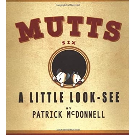 Pre-Owned A Little Look-See: Mutts Six Volume 7 (Paperback) by Patrick McDonnell