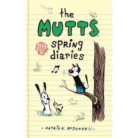 Mutts Kids The Mutts Spring Diaries, (Hardcover)