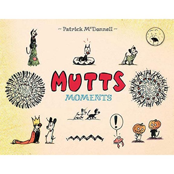 Pre-Owned Mutts Moments (Paperback) 1524869783 9781524869786