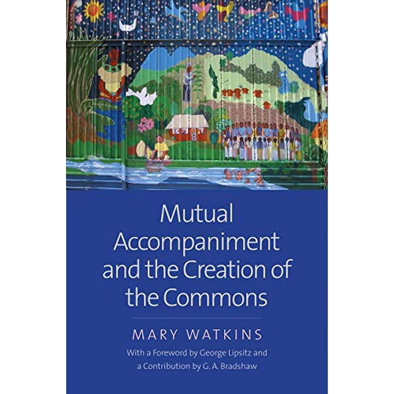 Pre-Owned Mutual Accompaniment and the Creation of the Commons (Hardcover) 030023614X 9780300236149