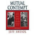 thumbnail image 1 of Mutual Contempt: Lyndon Johnson, Robert Kennedy, and the Feud That Defined a Decade, (Paperback), 1 of 1