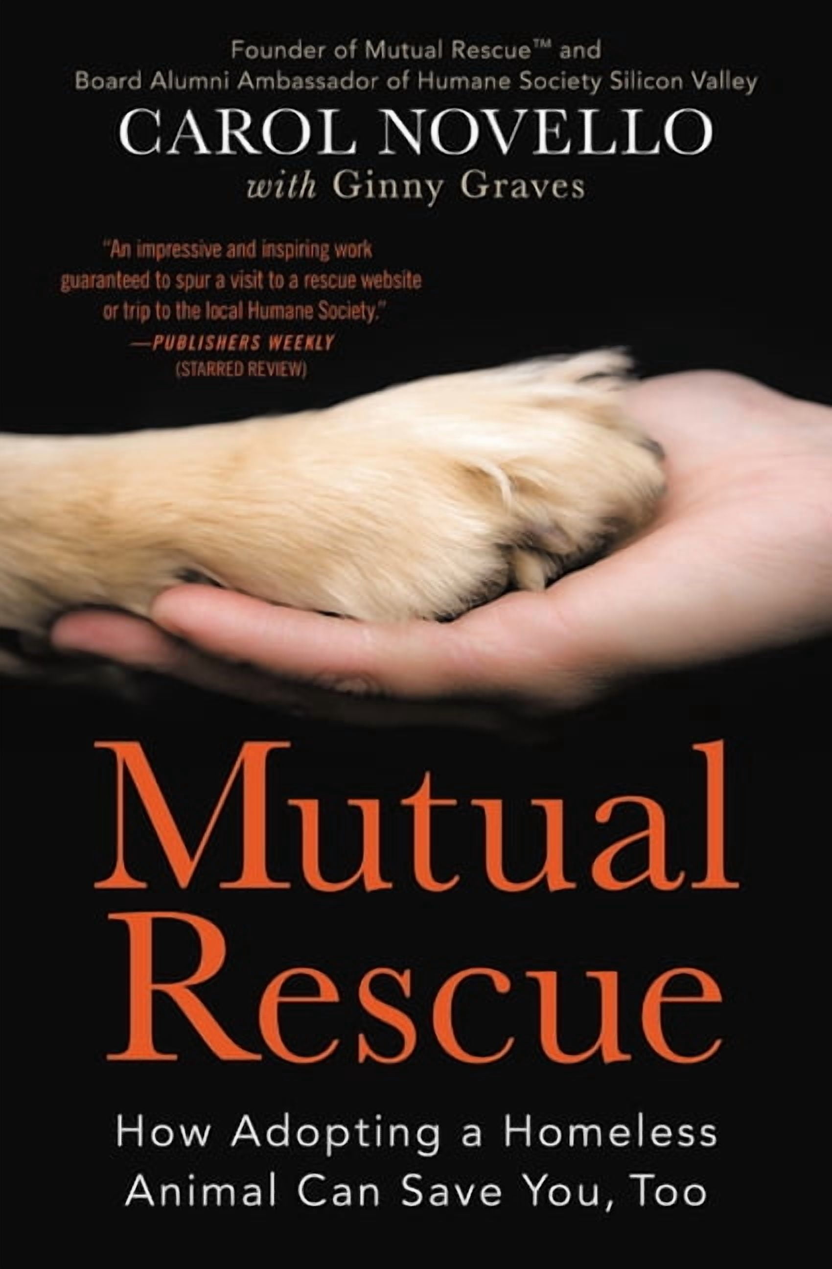 Mutual Rescue: How Adopting a Homeless Animal Can Save You, Too ...