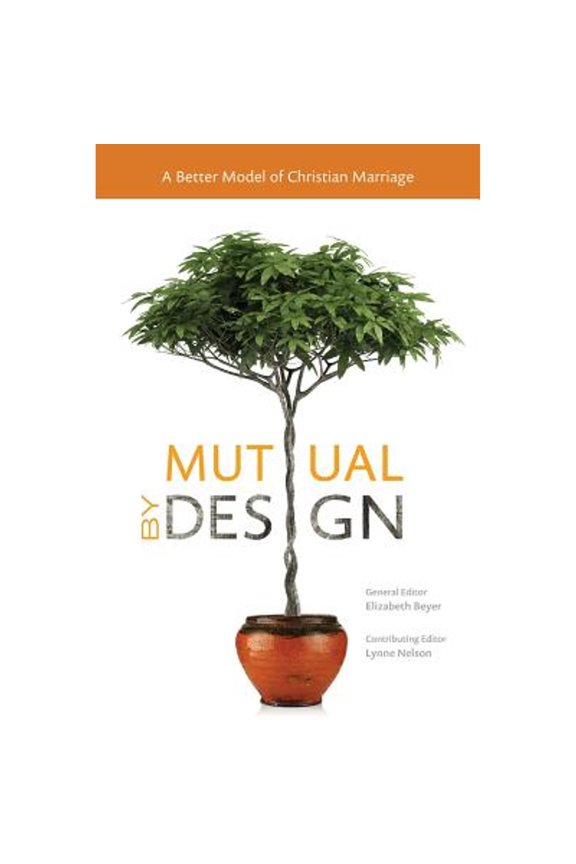 Pre-Owned Mutual by Design: A Better Model of Christian Marriage