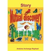 Mutual discovery, at the end of the tunnel, Paperback