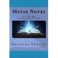 thumbnail image 1 of Muzik Notes: Love Hip Hop R B and Rock Roll Paperback 1546894470 9781546894476 Shaunda Yvette, 1 of 1
