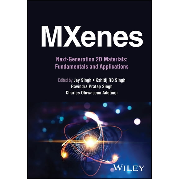 Mxenes: Next-Generation 2D Materials: Fundamentals and Applications (Hardcover)