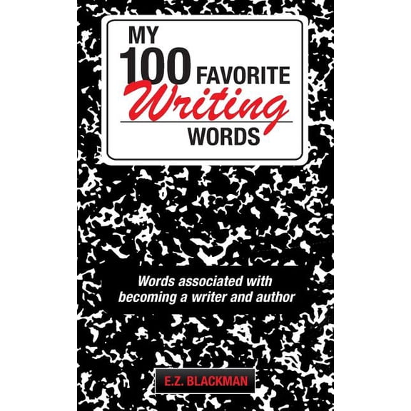 My 100 Favorite Writing Words (Paperback)