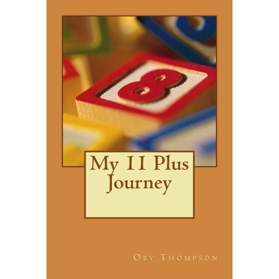 My 11 Plus Journey, (Paperback)