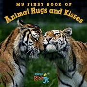 My 1st Book of Animal Hugs and Kisses (Board Book)