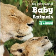 My 1st Book of Baby Animals National Wil (Board Book)