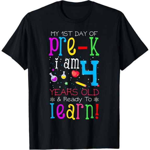 My 1st Day of Pre-K I Am 4 Years Old & Ready to Learn T-Shirt mens t shirt,black,women,funny,misfits,men,journey