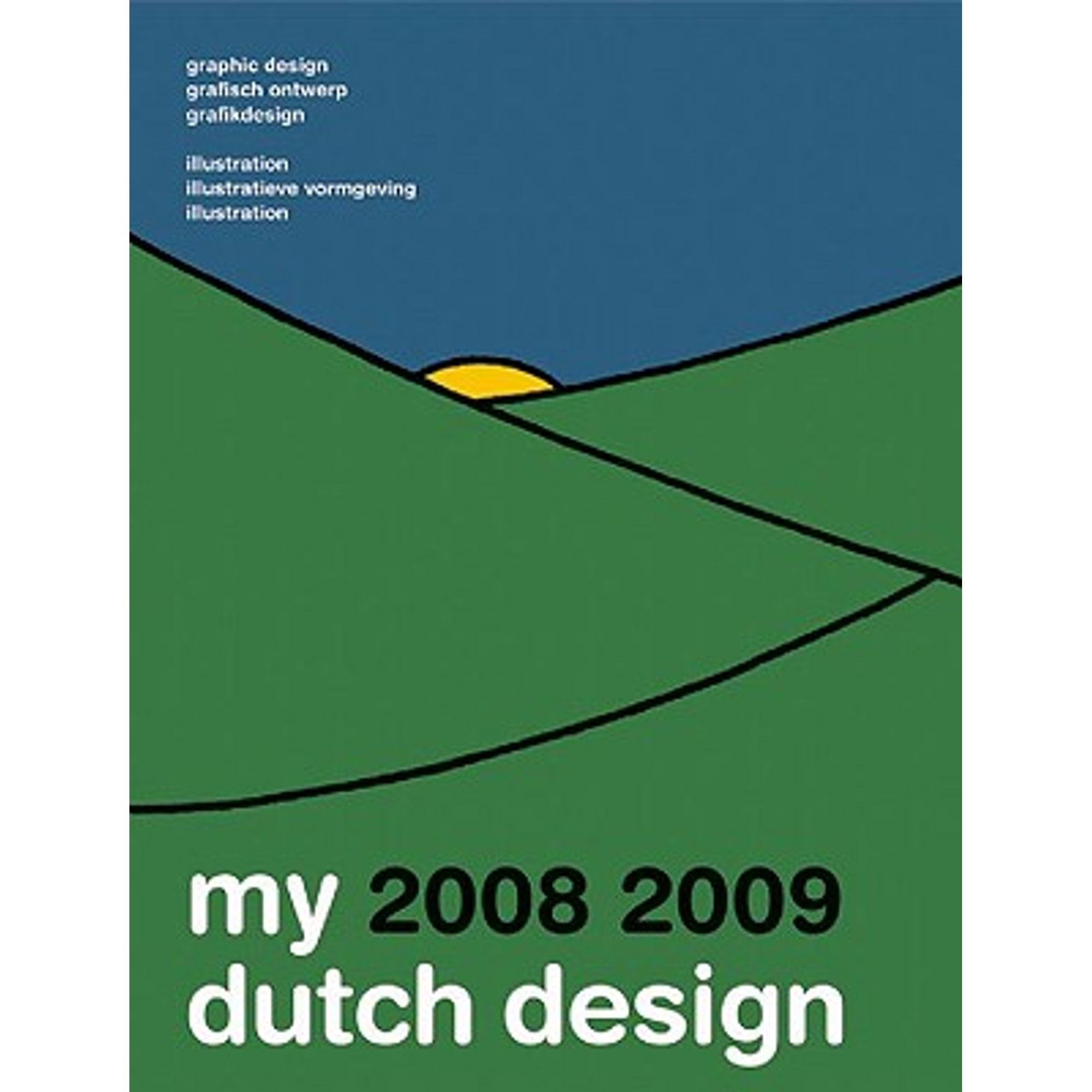装丁ディックブルーナMy Dutch Design 2008-2009 vol2 My 2008 2009 Dutch Design - Walmart.com