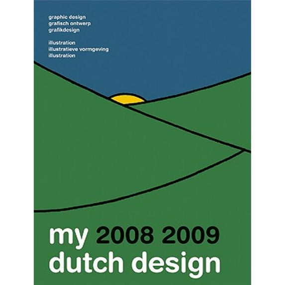 My 2008 2009 Dutch Design