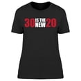 thumbnail image 1 of My 30 Are The New 20 Women's T-shirt, 1 of 2
