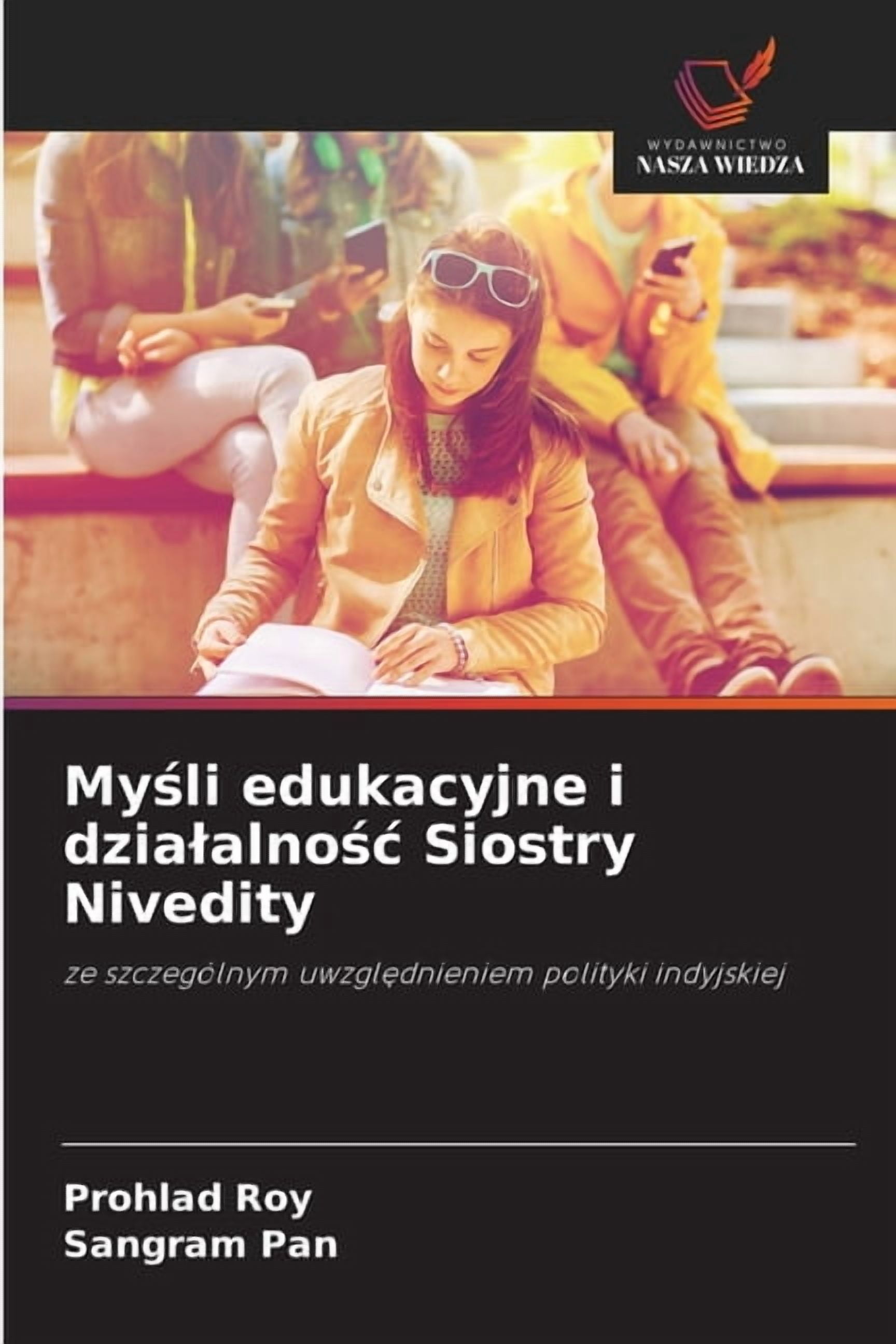 Myśli edukacyjne i dzialalnośc Siostry Nivedity, (Paperback)