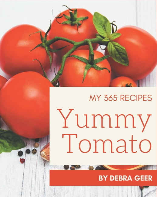 365 Yummy Vegetable Soup Recipes: A Timeless Yummy Vegetable Soup Cookbook  (Paperback)