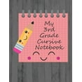 thumbnail image 1 of My 3Rd Grade Cursive Notebook: Kawaii Third Grade Cursive Handwriting Workbook (Paperback), 1 of 1
