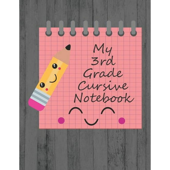 My 3Rd Grade Cursive Notebook: Kawaii Third Grade Cursive Handwriting Workbook (Paperback)