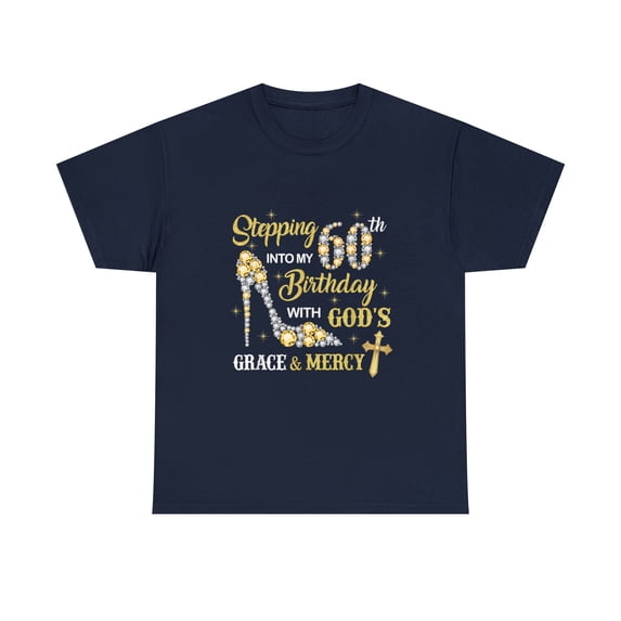 My 60th Birthday with God's Grace and Mercy Birthday Queen Tshirt