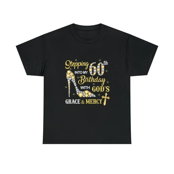 My 60th Birthday with God's Grace and Mercy Birthday Queen Tshirt