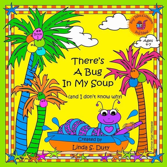 My ABC Funbook There's A Bug In My Soup And I Don't Know Why, Book 1, (Paperback)
