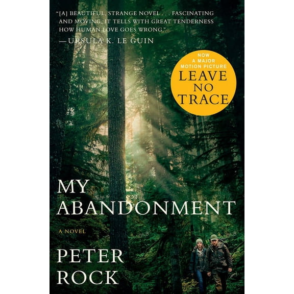 My Abandonment (Tie-In): Now a Major Film: Leave No Trace