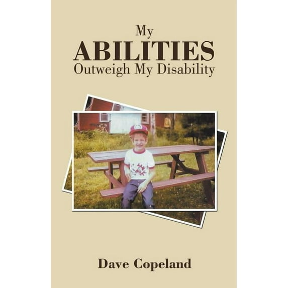 My Abilities Outweigh My Disability (Paperback)