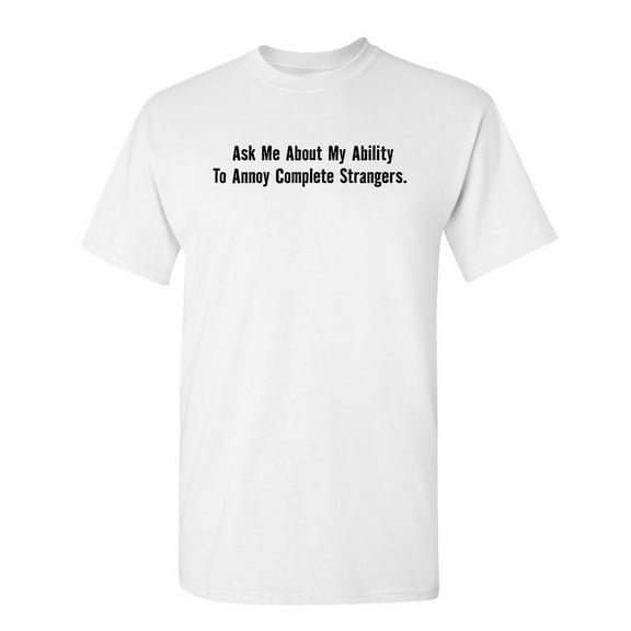 My Ability Sarcastic Humor Graphic Novelty Super Soft Ring Spun Funny T Shirt