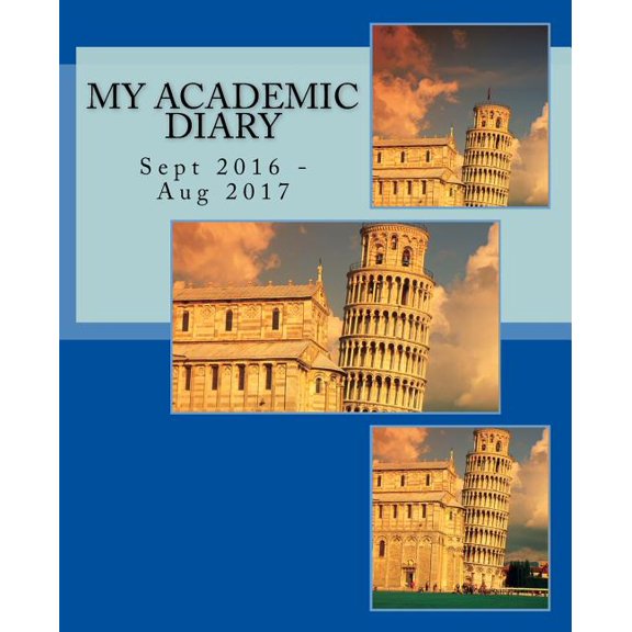 My Academic Diary: Sept 2016 - Aug 2017 (Paperback)