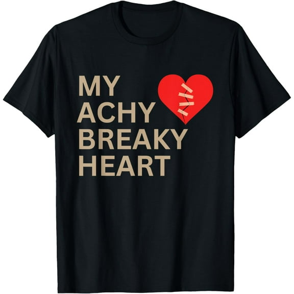 My Achy Breaky Heart Love, Breakup For Men Women Couple T-Shirt