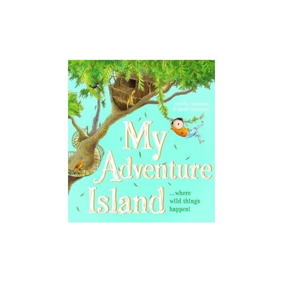 Pre-Owned My Adventure Island ... Where Wild Things Happen (Hardcover) 1435147960 9781435147966