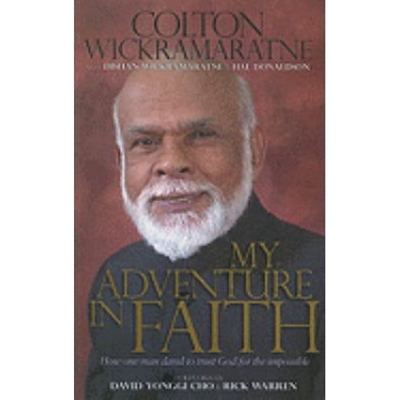 Pre-Owned My Adventure in Faith: How One Man Dared to Trust God for the Impossible (Paperback) 1880689170 9781880689172
