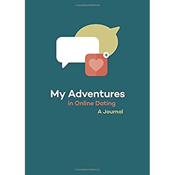 Pre-Owned My Adventures in Online Dating: A Journal, 9781452128894, 1452128898, Paperback, Gjr edition
