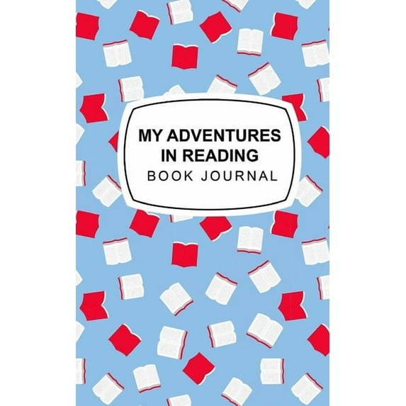 My Adventures in Reading: Book Journal, (Paperback)