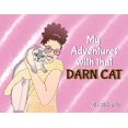 thumbnail image 1 of My Adventures with that Darn Cat, (Paperback), 1 of 1