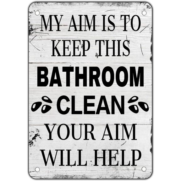 My Aim Is To Keep This Bathroom Clean Metal Tin Sign for Home Door Office Vintage Funny Bathroom Sign Wall Bath and Restroom Sign 8X12 Inches