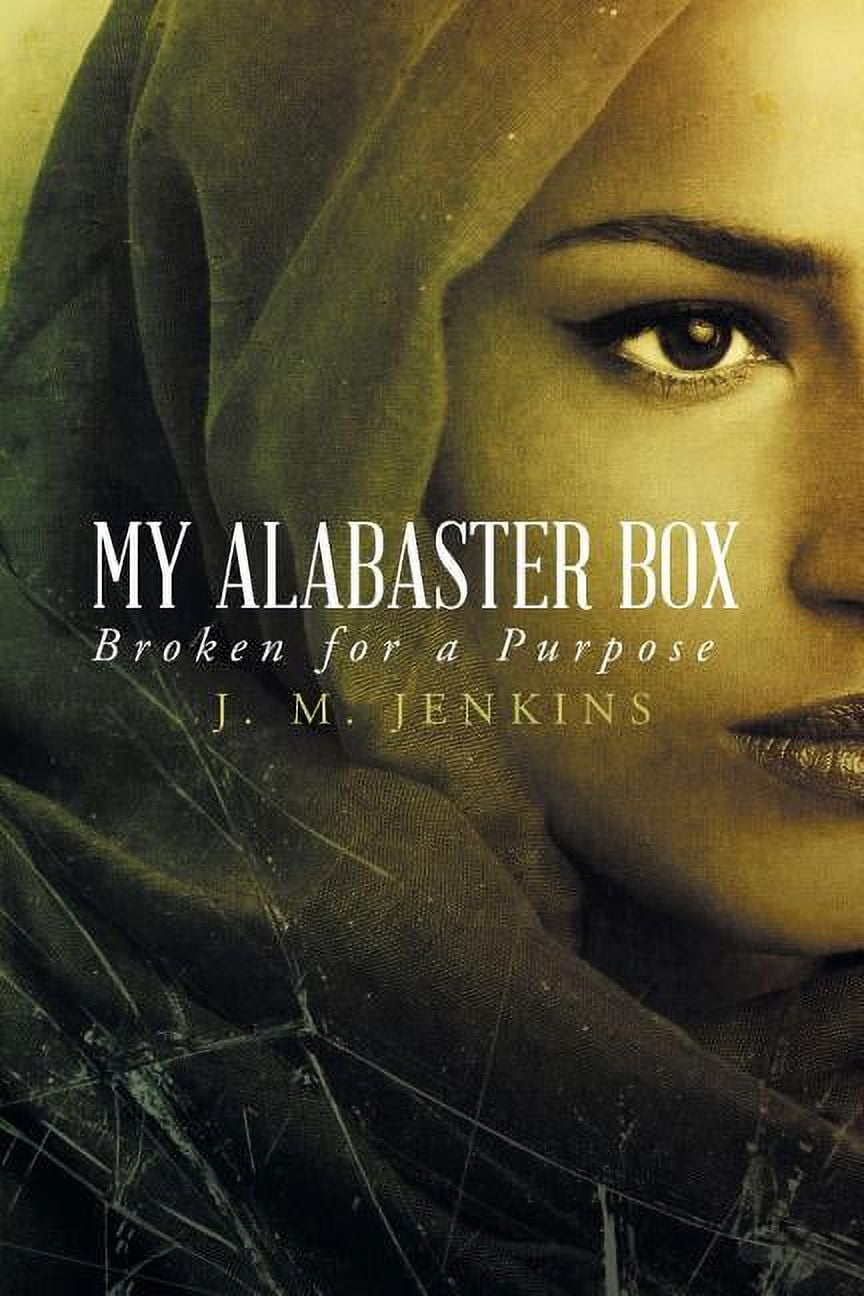 My Alabaster Box Broken for a Purpose (Paperback)